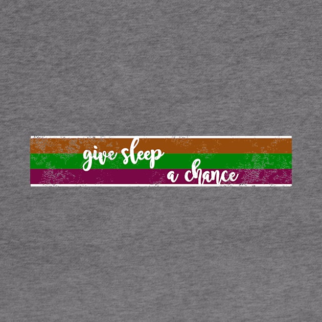 Give Sleep A Chance - Stripes by cheekenpeeg